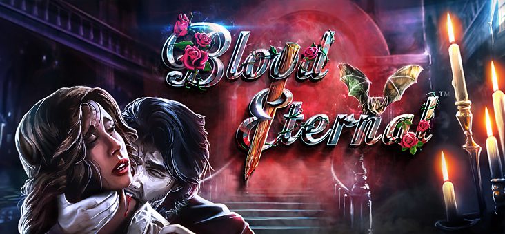 Sink Your Teeth into Betsoft’s Latest Game Release – BLOOD ETERNAL