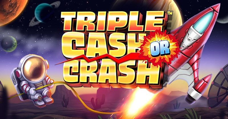 Triple Cash Or Crash