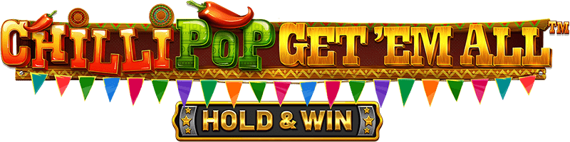 ChilliPop: Get em All – HOLD & WIN