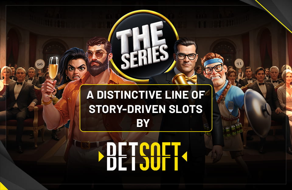 BETSOFT Launches THE Series – A Distinctive Line of Story-Driven Slots